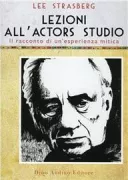 Copertina libro <b>Lezioni all'Actors Studio<br></b>(titolo originale o altro titolo: <i>Strasberg at the Actors Studio</i>)