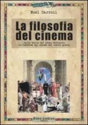 Copertina libro <b>La filosofia del cinema<br></b>(titolo originale o altro titolo: <i>The philosophy of motion pictures</i>)