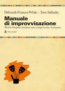 Copertina libro <b>Manuale di improvvisazione<br></b>(titolo originale o altro titolo: <i>The improv handbook</i>)