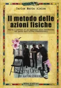 Copertina libro <b>Il metodo delle azioni fisiche<br></b>(titolo originale o altro titolo: <i>El método de las acciones físicas</i>)