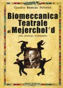 Copertina libro <b>Biomeccanica teatrale di Mejerchol'd</b>