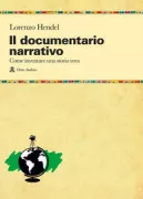 Copertina libro <b>Il documentario narrativo</b>