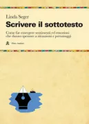 Copertina libro <b>Scrivere il sottotesto<br></b>(titolo originale o altro titolo: <i>Writing subtext</i>)