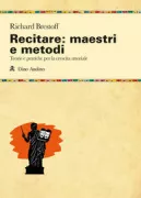 Copertina libro <b>Recitare<br></b>(titolo originale o altro titolo: <i>The great acting teachers and their metods</i>)