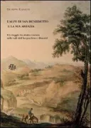 Copertina libro <b>L'Alpe di San Benedetto e la sua Abbazia</b>