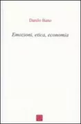 Copertina libro <b>Emozioni, etica, economia</b>