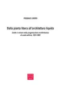 Copertina libro <b>Dalla pianta libera all'architettura liquida</b>