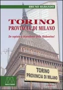 Copertina libro <b>Torino provincia di Milano</b>