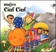 Copertina libro <b>Magico ciuf ciuf</b>