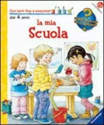 Copertina libro <b>La mia scuola<br></b>(titolo originale o altro titolo: <i>Mein Kindergarten</i>)