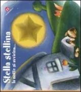 Copertina libro <b>Stella stellina la notte si avvicina ..</b>
