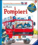Copertina libro <b>Al lavoro con i pompieri<br></b>(titolo originale o altro titolo: <i>Alles uber die Feuerwehr</i>)