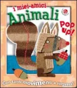Copertina libro <b>I miei amici animali pop-up!</b>