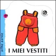 Copertina libro <b>I miei vestiti</b>