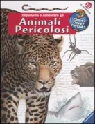 Copertina libro <b>Impariamo a conoscere gli animali pericolosi<br></b>(titolo originale o altro titolo: <i>Gefahrliche Tiere</i>)