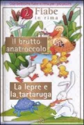 Copertina libro <b>Il brutto anatroccolo La lepre e la tartaruga</b>