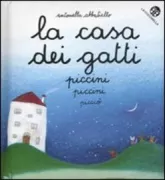 Copertina libro <b>La casa dei gatti piccini piccini picciò</b>