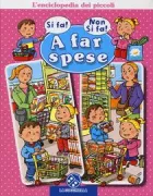 Copertina libro <b>A far spese<br></b>(titolo originale o altro titolo: <i>Bien! Pas Bien! pendant les courses</i>)