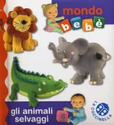 Copertina libro <b>Gli animali selvaggi<br></b>(titolo originale o altro titolo: <i>Les animaux sauvages</i>)