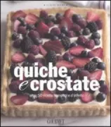 Copertina libro <b>Quiche e crostate</b>