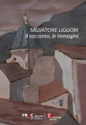 Copertina libro <b>Salvatore Liguori: il racconto, le immagini</b>