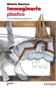 Copertina libro <b>Immaginario plastico</b>