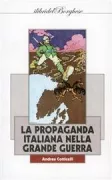 Copertina libro <b>La propaganda italiana nella grande guerra</b>