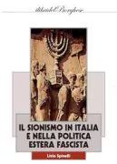 Copertina libro <b>Il sionismo in Italia e nella politica estera fascista</b>