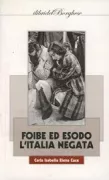 Copertina libro <b>Foibe ed esodo</b>