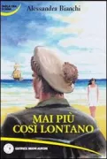 Copertina libro <b>Mai più così lontano</b>