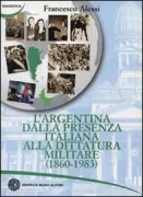 Copertina libro <b>L'Argentina dalla presenza italiana alla dittatura militare (1860-1983)</b>