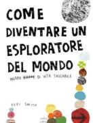 Copertina libro <b>Come diventare un esploratore del mondo</b>