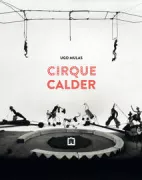 Copertina libro <b>Ugo Mulas: Cirque Calder</b>