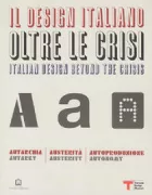 Copertina libro <b>Il design italiano oltre le crisi: autarchia, austerità, autoproduzione</b>