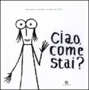 Copertina libro <b>Ciao, come stai?</b>