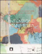 Copertina libro <b>Intenzione manifesta: il disegno in tutte le sue forme/drawing in all its forms</b>