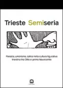 Copertina libro <b>Trieste semiseria</b>