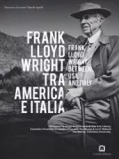 Copertina libro <b>Frank Lloyd Wright tra America e Italia</b>