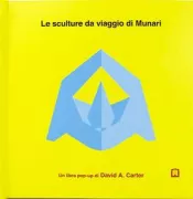 Copertina libro <b>Le sculture da viaggio di Munari</b>
