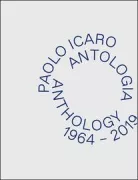 Copertina libro <b>Paolo Icaro: antologia, 1964-2019</b>