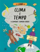 Copertina libro <b>Il libro su clima e tempo per bambine e bambini curiosi<br></b>(titolo originale o altro titolo: <i>The brainiac's book of the climate and weather</i>)