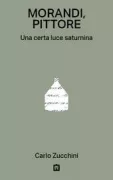 Copertina libro <b>Morandi, pittore</b>