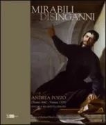 Copertina libro <b>Mirabili disinganni: Andrea Pozzo (Trento 1642-Vienna 1709) pittore e architetto gesuita</b>