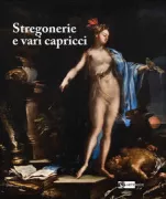 Copertina libro <b>Stregonerie e vari capricci da Salvador Rosa a Giacomo Del Po</b>
