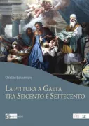 Copertina libro <b>La pittura a Gaeta tra Seicento e Settecento</b>