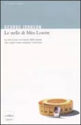 Copertina libro <b>Le stelle di Miss Leavitt<br></b>(titolo originale o altro titolo: <i>Miss Leavitts stars</i>)
