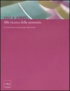 Copertina libro <b>Alla ricerca della memoria<br></b>(titolo originale o altro titolo: <i>In search of memory</i>)