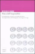 Copertina libro <b>Fisica dell'impossibile<br></b>(titolo originale o altro titolo: <i>Physics of the impossible</i>)