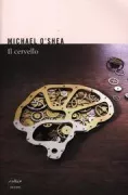 Copertina libro <b>Il cervello<br></b>(titolo originale o altro titolo: <i>The brain. A very short introduction</i>)