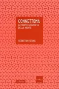 Copertina libro <b>Connettoma<br></b>(titolo originale o altro titolo: <i>Connectome</i>)